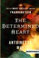 Latest novel The Determined Heart